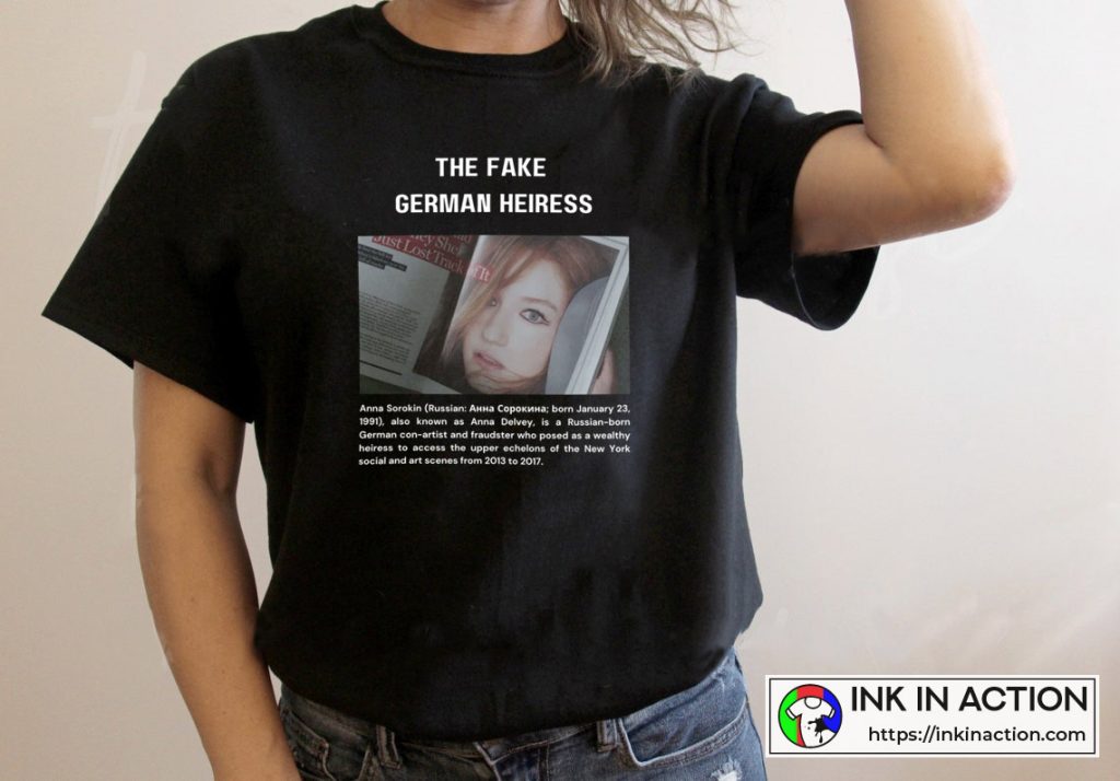 The Fake German Heiress Newspapers Anna Delvey Inventing Anna T Shirts