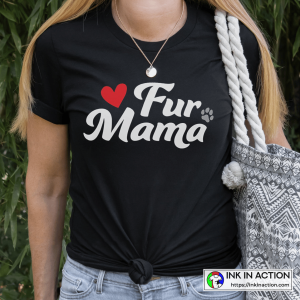 Fur Mama Fur Baby Dog or Cat For Pet Lover Simple T-Shirt
