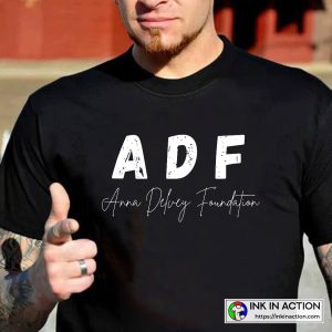 ADF for Anna Delvey Foundation Inventing Anna Sorokin T shirts 3
