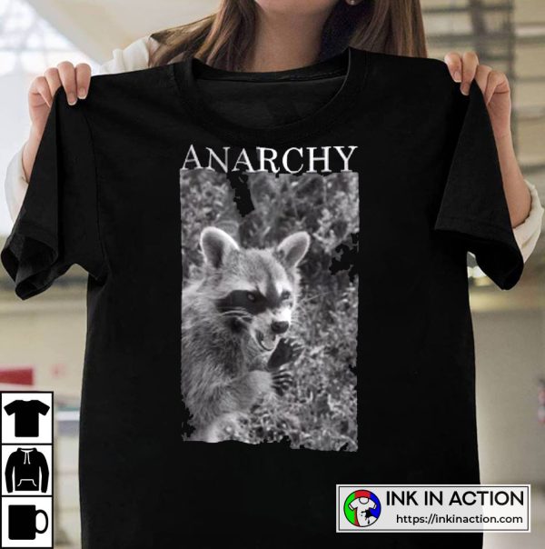 ANARCHY Raccoon Funny Angry Raccoon T-Shirt