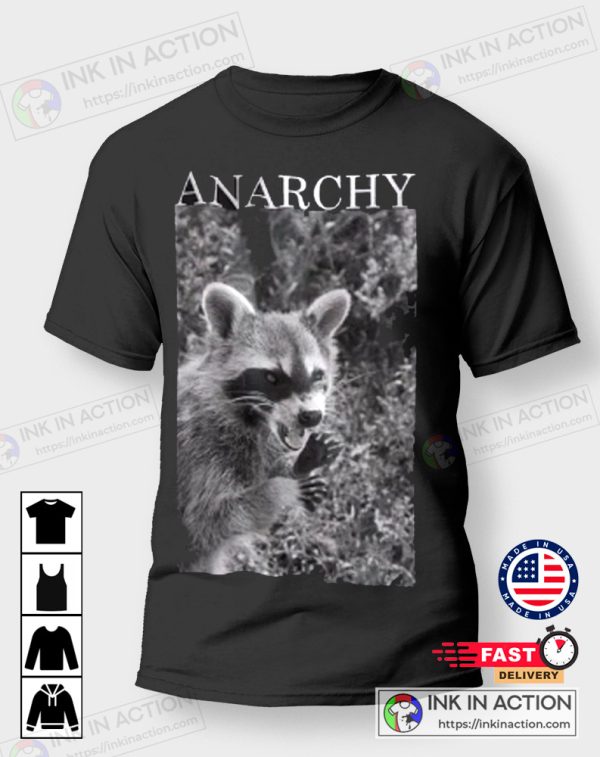 ANARCHY Raccoon Funny Angry Raccoon T-Shirt