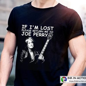 Aerosmith If I’m Lost Please Return Me To Joe Perry Cool Text T-shirt