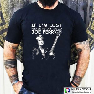 Aerosmith If Im Lost Please Return Me To Joe Perry Cool Text T shirt 4