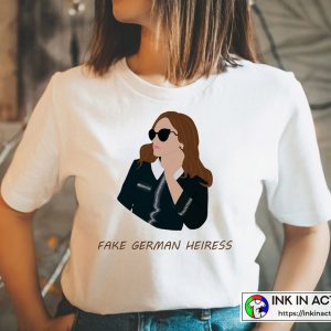 Anna Delvey Fake German Heiress Inventing Anna T shirts