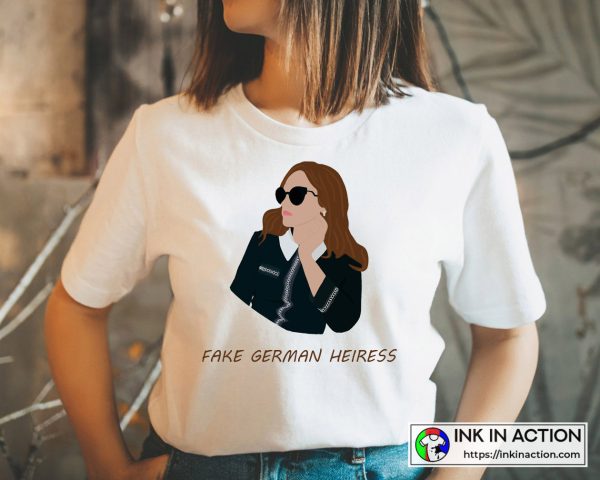 Anna Delvey Fake German Heiress Inventing Anna T-shirts