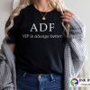 Anna Delvey Foundation Anna Sorokin ADF VIP is always better T-shirts
