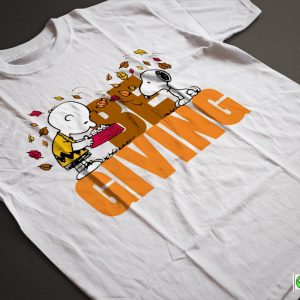 Be Giving Charlie Brown And Snoopy Charlie Brown Thanksgiving T-Shirt