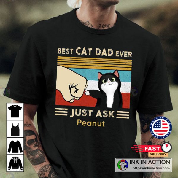 Best Cat Dad Ever Shirt Fathers Personalized Shirt Gift For Cat Dad Papa Fathers Day Personalized Cat Owners T-shirt