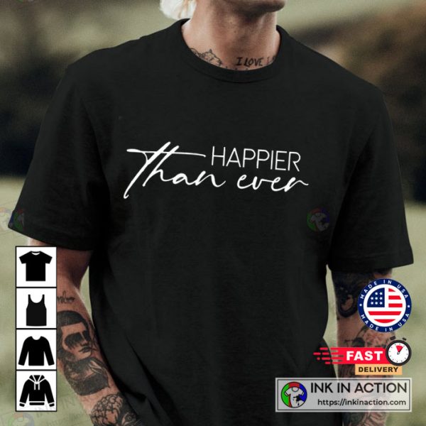 Billie Eilish Happier Than Ever Song T-shirt