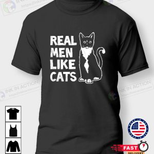 Cat Real Men like Cats Husband Dad Gift love Funny Geek Tshirt 4