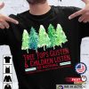 Tree Tops Glisten And Children Listen To Nothing Matching Family Christmas Shirts