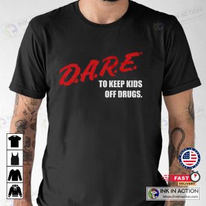 Dare to Keep Kids Off Drugs Vintage Shirt 90s Clothing Retro Shirt