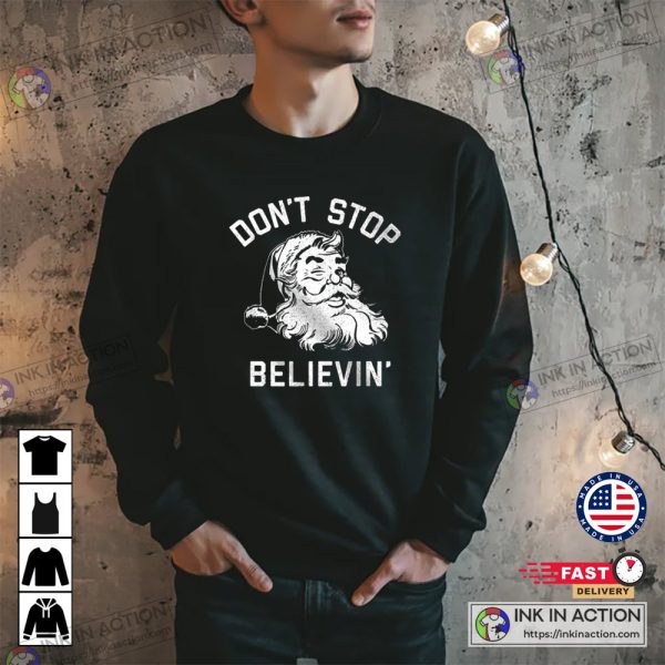 Xmas Wishes Don’t Stop Believin’ Christmas Winter Sweatshirt, T-shirt