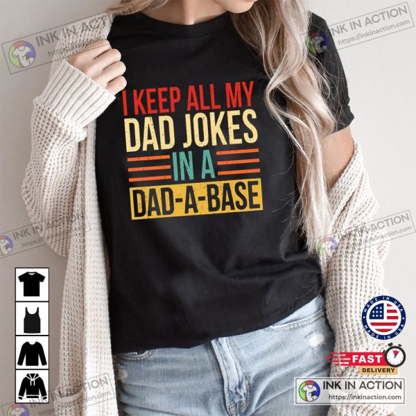 The Father’s Day Shirt I Keep All My Dad Jokes In A Dad Essential T-shirt