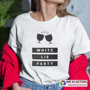 Funny White Lie Party Ideas Cool Unisex Graphic T-Shirt