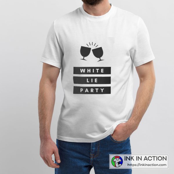 Funny White Lie Party Ideas Cool Unisex Graphic T-Shirt