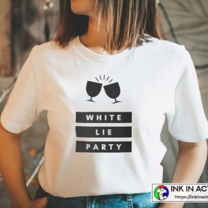 Funny White Lie Party Ideas Cool Unisex Graphic T-Shirt