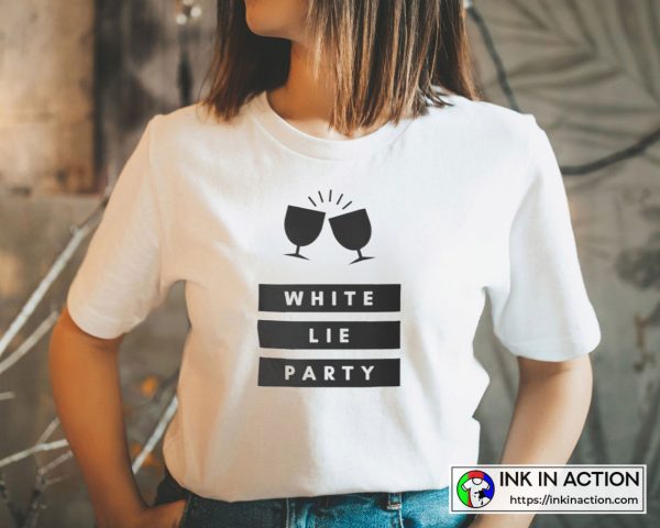 Funny White Lie Party Ideas Cool Unisex Graphic T-Shirt