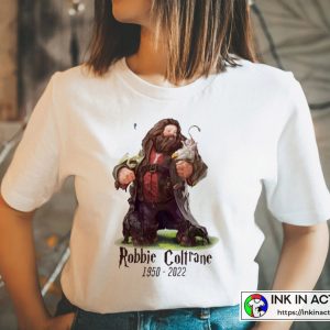 Good Bye Robbie Coltrane 1950 2022 Giant Hagrid Hogwarts T-shirt