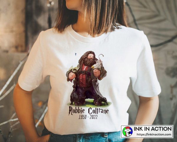 Good Bye Robbie Coltrane 1950 2022 Giant Hagrid Hogwarts T-shirt