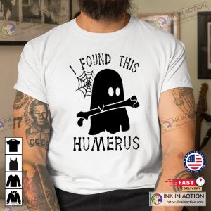 I Found This Humerus Gift For Nurses Spooky T-shirt