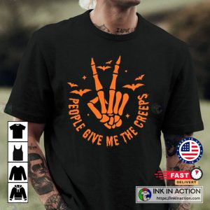 People Give Me The Creeps Skeleton Hand T-shirt