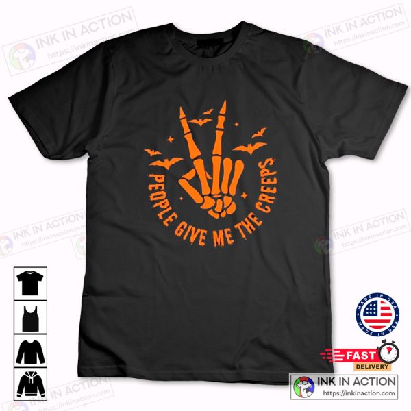 People Give Me The Creeps Skeleton Hand T-shirt