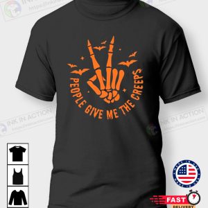 Halloween People Give Me The Creeps Skeleton Hand Spooky Season Witch Vibes Tshirt 4
