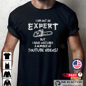 I Am Not An Expert Chainsaw Logger Saw Retro T-Shirt