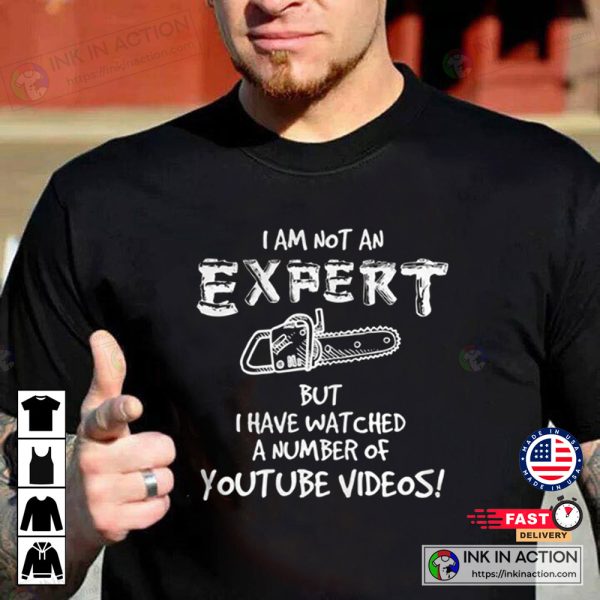 I Am Not An Expert Chainsaw Logger Saw Retro T-Shirt