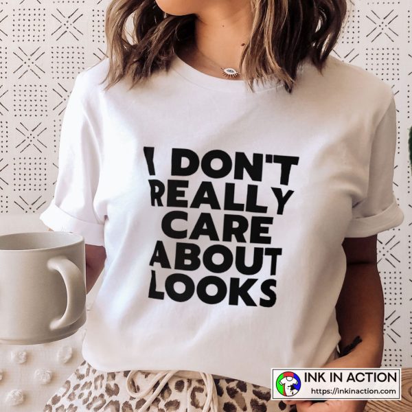 I Don’t Really Care About Looks White Lie Essential Graphic T-Shirt