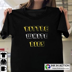 Little White Lies Funny White Lies Ideas Cool Unisex Graphic T-Shirt