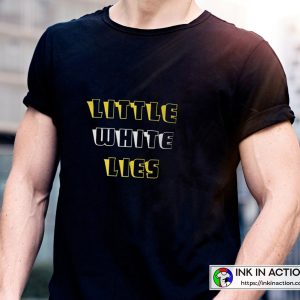 Little White Lies Funny White Lies Ideas Cool Unisex Graphic T-Shirt