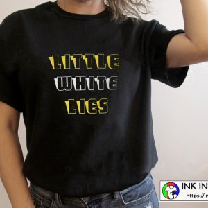 Little White Lies Funny White Lies Ideas Cool Unisex Graphic T-Shirt