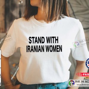 Stand With Iranian Women Freedom Activist T-shirt