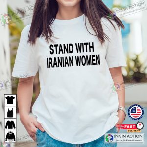 Stand With Iranian Women Freedom Activist T-shirt