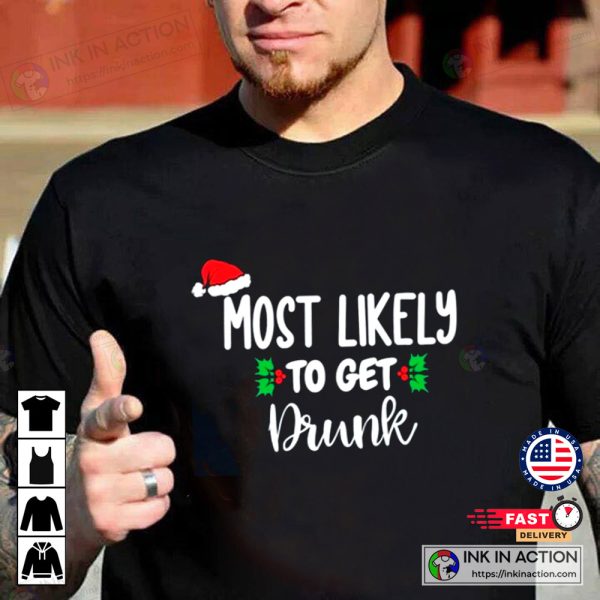 Most Likely To Get Drunk Family Matching For Christmas Winter Sweatshirt