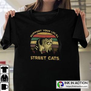 Raccoon Support Your Local Street Cats Vintage T Shirt 3