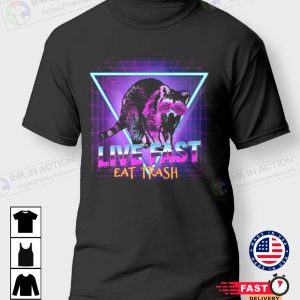 Raccoons Live Fast Eat Trash Panda Retro T-Shirt