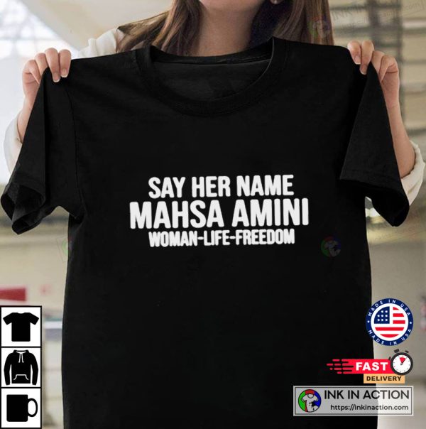 Say Her Name Mahsa Amini Freedom Mahsa Amini Iran T-shirt