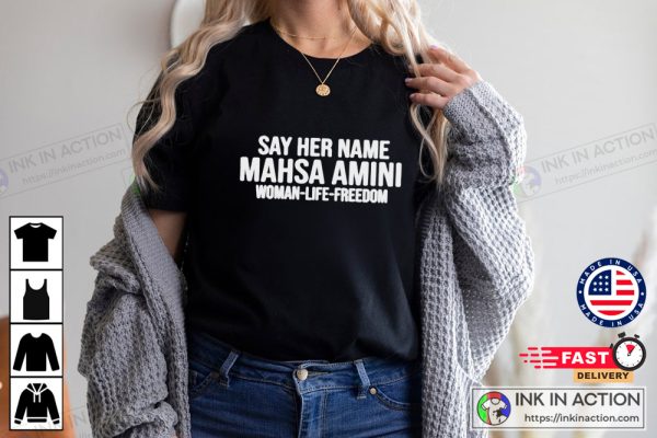 Say Her Name Mahsa Amini Freedom Mahsa Amini Iran T-shirt