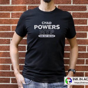 The Best Chad Powers MVP 200 Think Fast Run American Football Fan T-Shirt