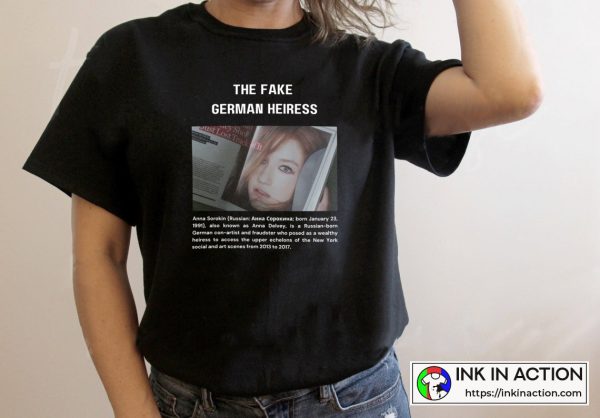 The Fake German Heiress Newspapers Anna Delvey Inventing Anna T-shirts