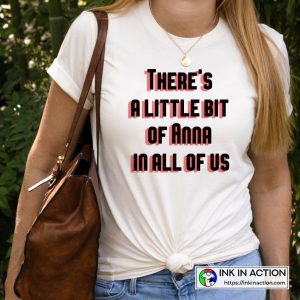There’s a little bit of Anna in all of us Anna Delvey Inventing Anna Trending T-shirts