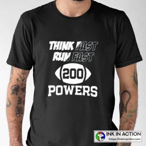 Think Fast Run Fast 200 Powers Chad Powers Eli Manning Penn State Football T-shirt