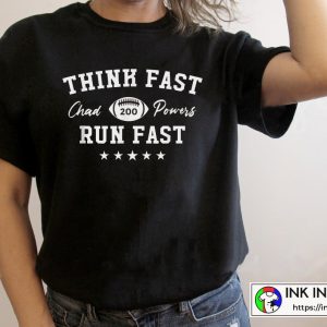 Think Fast Run Fast Chad Powers 200 Rated 5 Stars Vintage T-shirt