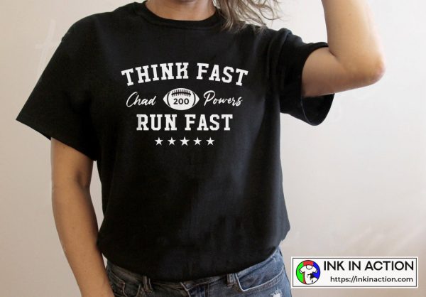 Think Fast Run Fast Chad Powers 200 Rated 5 Stars Vintage T-shirt