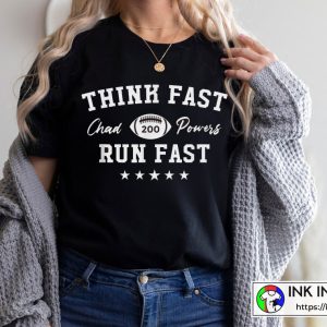 Think Fast Run Fast Chad Powers 200 Rated 5 Stars Vintage T-shirt