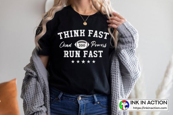 Think Fast Run Fast Chad Powers 200 Rated 5 Stars Vintage T-shirt