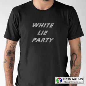 White Lie Party Ideas Funny Lies I'm Not Jealous T-shirt